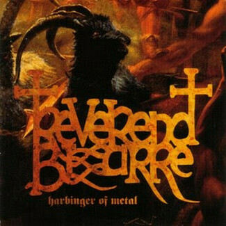 Harbinger Of Metal by Reverend Bizarre