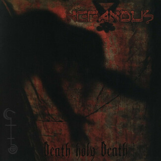 Death Holy Death by Nefandus