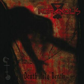 Death Holy Death by Nefandus