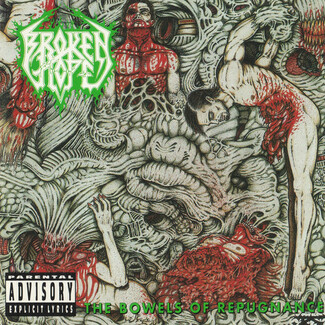 The Bowels Of Repugnance by Broken Hope