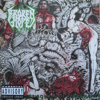 The Bowels Of Repugnance by Broken Hope