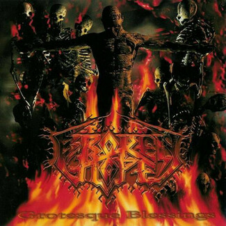 Grotesque Blessings by Broken Hope