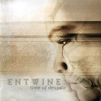 Time Of Despair by Entwine