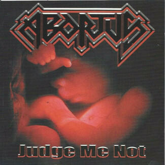 Judge Me Not by Abortus