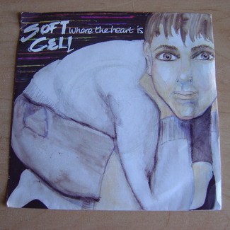 Where The Heart Is by Soft Cell