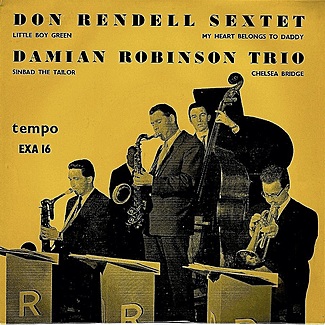 The Don Rendell Sextet And The Damian Robinson Trio