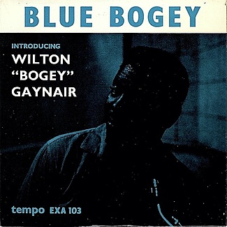 Blue Bogey by Wilton Gaynair