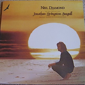 Jonathan Livingston Seagull (Original Motion Picture Sound Track) by Neil Diamond