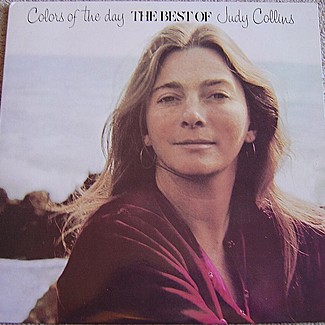 Colors Of The Day (The Best Of Judy Collins) by Judy Collins