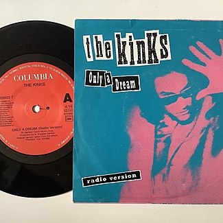 Only a dream (radio edit) / Somebody stole my car by The Kinks