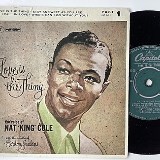 Love Is The Thing - Part 1 by Nat King Cole