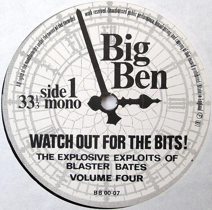 Watch Out For The Bits! (The Explosive Exploits Of Blaster Bates Volume Four)