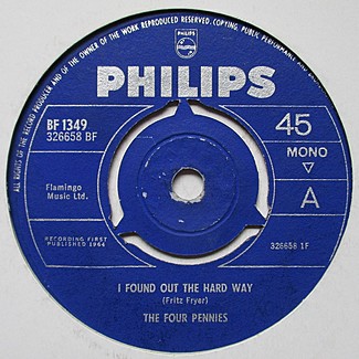 I Found Out The Hard Way by The Four Pennies