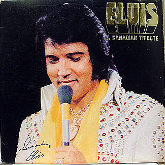 A Canadian Tribute by Elvis Presley