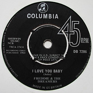I Love You Baby / Don't Make Me Cry by Freddie and The Dreamers