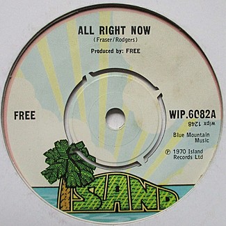 All Right Now / Mouthful Of Grass by Free