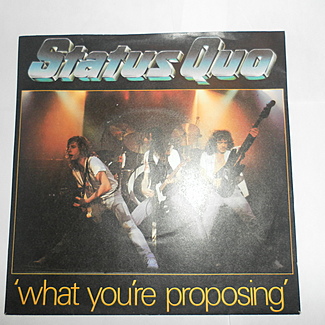 What You're Proposing by Status Quo