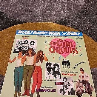 Rock! Rock! Rock 'N' Roll! - The Girl Groups