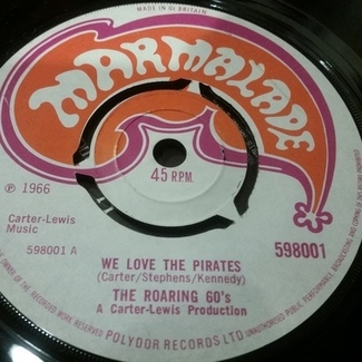 We Love The Pirates / I'm Leaving Town by The Roaring Sixties