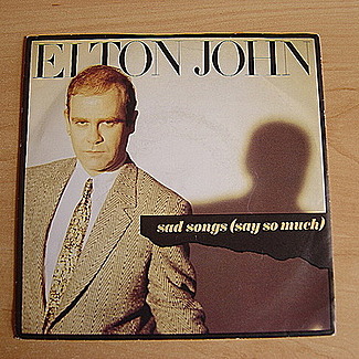 Sad Songs (Say So Much) by Elton John
