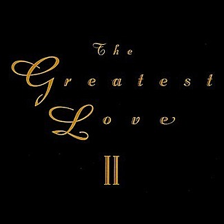 The Greatest Love II by Various