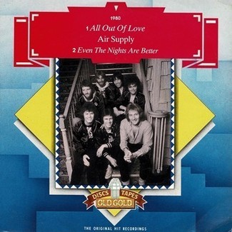 All Out Of Love / Even The Nights Are Better by Air Supply