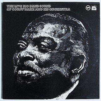 The Live Big Band Sound Of Count Basie And His Orchestra by Count Basie