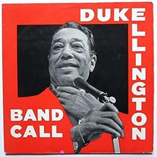 Band Call by Duke Ellington And His Orchestra