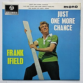 Just One More Chance by Frank Ifield