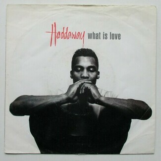 What Is Love by Haddaway