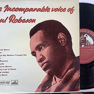 The Incomparable Voice Of Paul Robeson by Paul Robeson