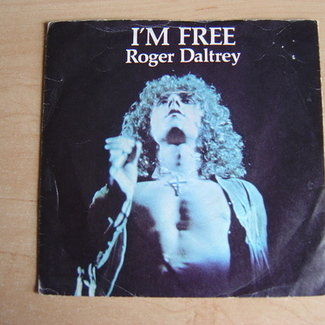 I'm Free by Roger Daltrey