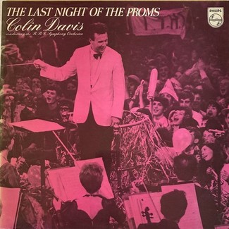 The Last Night Of The Proms by Sir Colin Davis