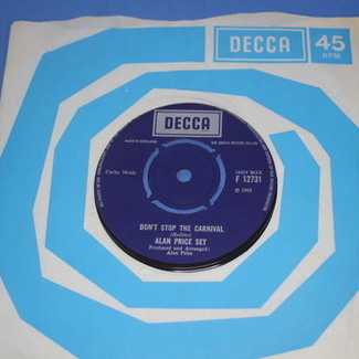 Don't Stop The Carnival / The Time Has Come by The Alan Price Set