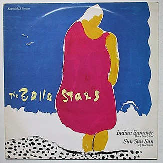 Indian Summer / Sun Sun Sun by The Belle Stars