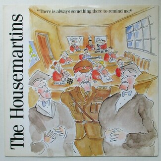 There Is Always Something There To Remind Me by The Housemartins