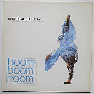 Here Comes The Man by Boom Boom Room