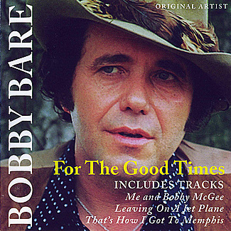 For The Good Times by Bobby Bare