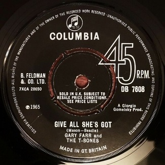 Give All She's Got / Don't Stop And Stare by Gary Farr and The T-Bones