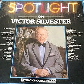Spotlight On Victor Silvester by Victor Silvester