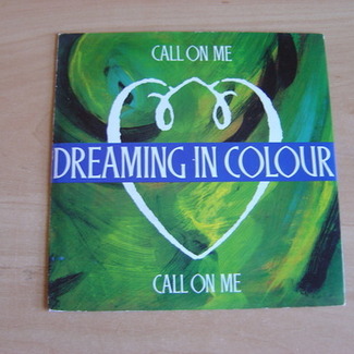 Call On Me by Dreaming In Colour