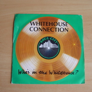 Who's In The Whitehouse by Whitehouse Connection