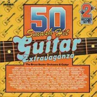 50 Smash Hit Guitar Extravaganza by Bruce Baxter Orchestra