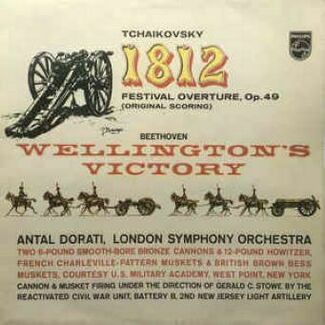 1812 Festival Overture, Op. 49 (Original Scoring) / Wellington's Victory by Pyotr Ilyich Tchaikovsky