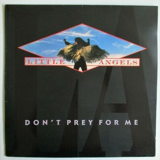 Don't Prey For Me by Little Angels