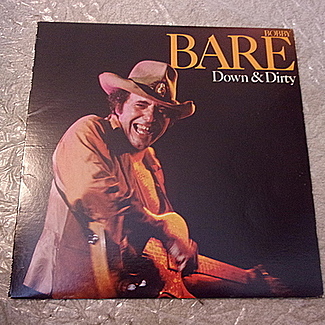 Down & Dirty by Bobby Bare