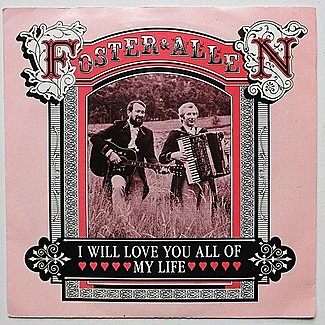 I Will Love You All My Life by Foster & Allen