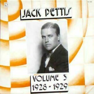 Volume 3: 1928-1929 by Jack Pettis
