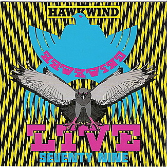 Live Seventy Nine by Hawkwind