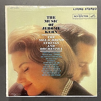 The Music Of Jerome Kern by The Melachrino Strings And Orchestra